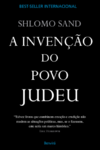 Sand S.  A inven&#231;&#227;o do povo judeu